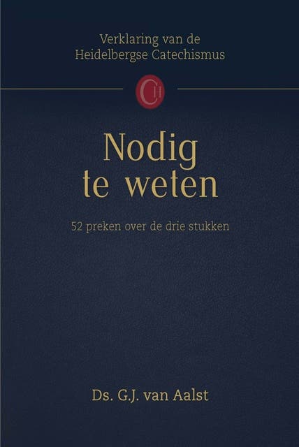 Nodig te weten: 52 preken over de drie stukken