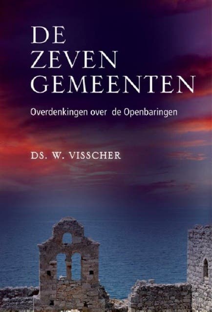 De zeven gemeenten: overdenkingen over de openbaringen