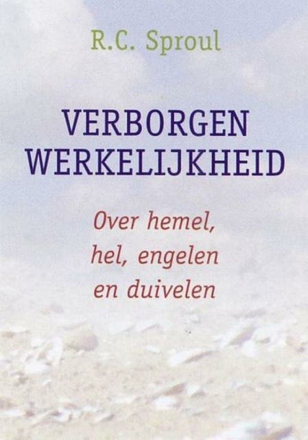 Verborgen werkelijkheid: over hemel, hel,engelen, en duivelen