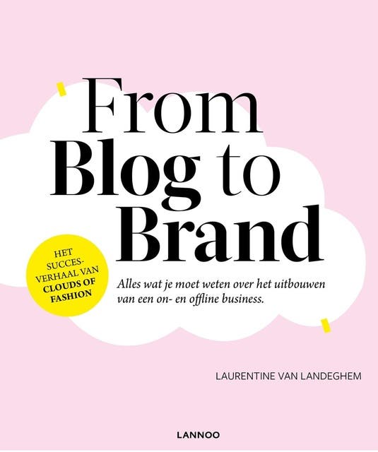 From blog to brand: Alles wat je moet weten over het uitbouwen van een on- en offline business