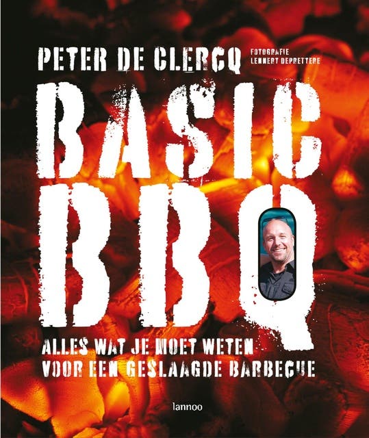 Basic BBQ: alles wat je moet weten voor een geslaagde barbecue