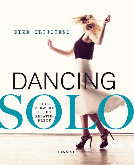 Dancing solo: hoe verwerk je een relatiebreuk