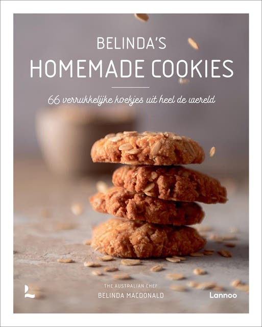 Belinda's homemade cookies: 66 verrukkelijke koekjes uit heel de wereld