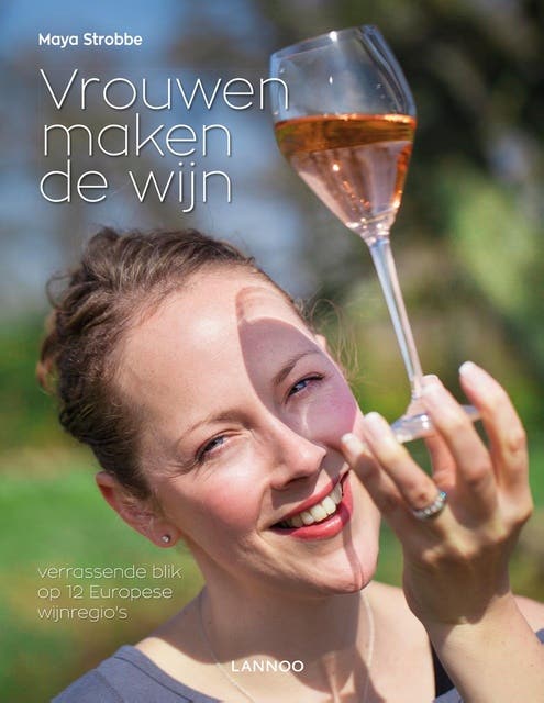 Vrouwen maken de wijn: verrassende blik op 12 Europese wijnregio's