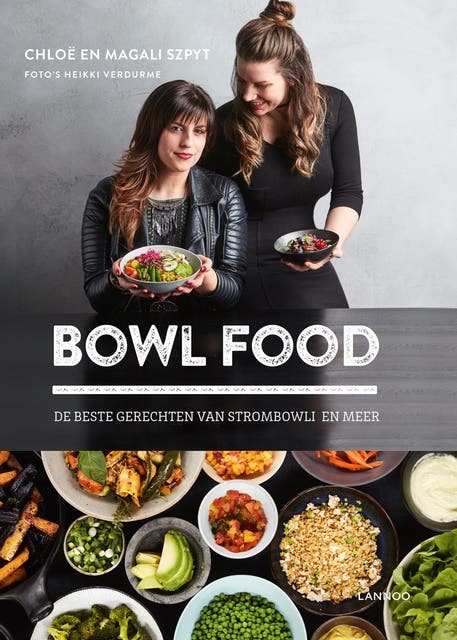 Bowl Food: de beste gerechten van strombowli en meer