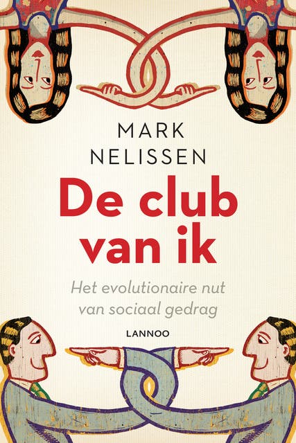 De club van ik: het evolutionaire nut van sociaal gedrag