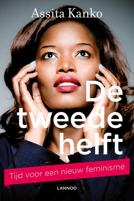 De tweede helft: tijd voor een nieuw feminisme