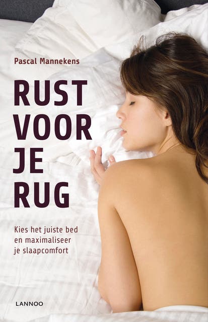 Rust voor je rug: kies het juiste bed en maximaliseer je slaapcomfort
