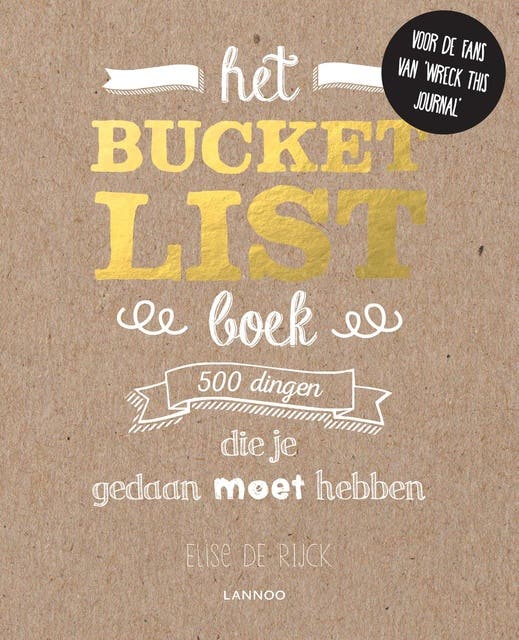 Het bucketlist-boek: 500 dingen die je gedaan moet hebben