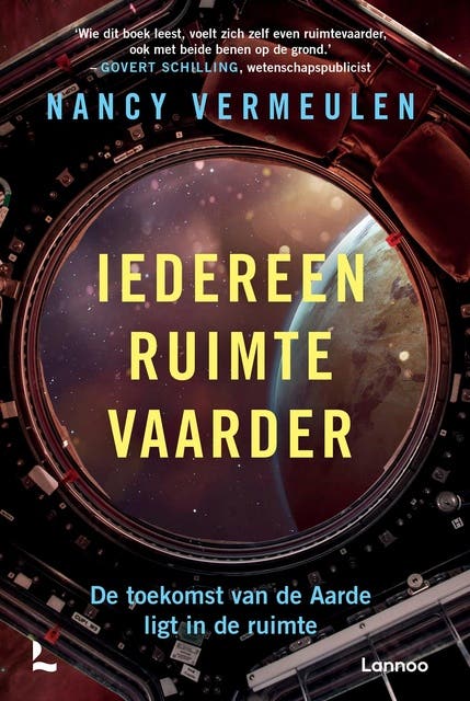 Iedereen ruimtevaarder: De toekomst van de aarde ligt in de ruimte