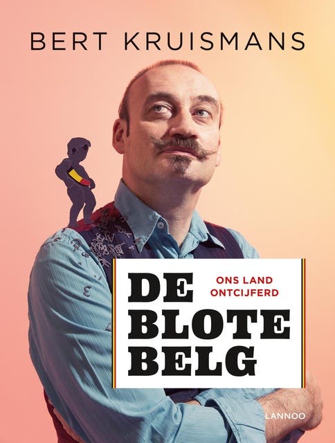De blote Belg: Ons land ontcijferd