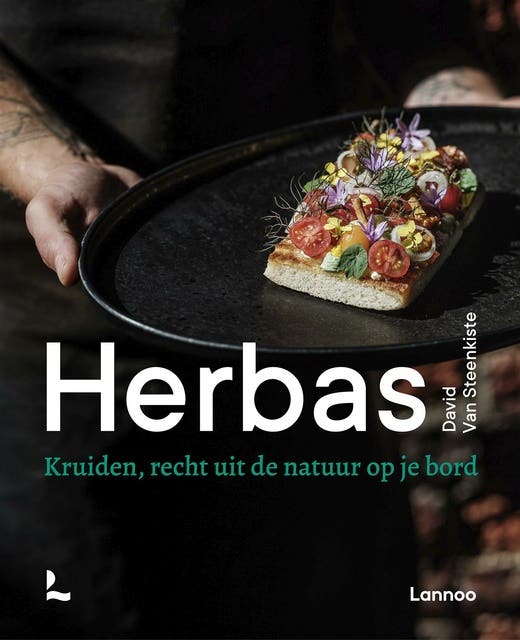 Herbas: Kruiden, recht uit de natuur op je bord