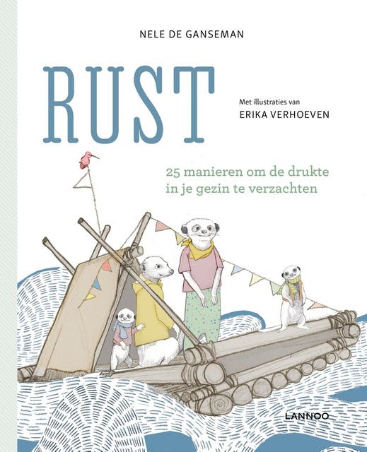 Rust: 25 manieren om de drukte in je gezin te verzachten