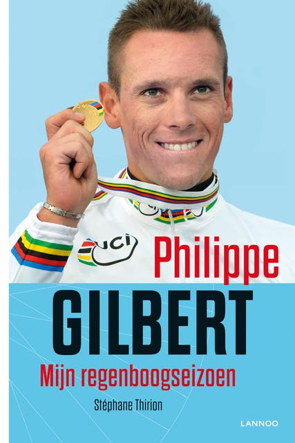 Philippe Gilbert: mijn regenboogseizoen