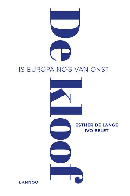 De kloof: is Europa nog van ons?