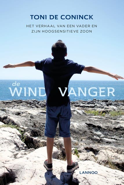 De windvanger: Het verhaal van een vader en zijn hoogsensitieve zoon