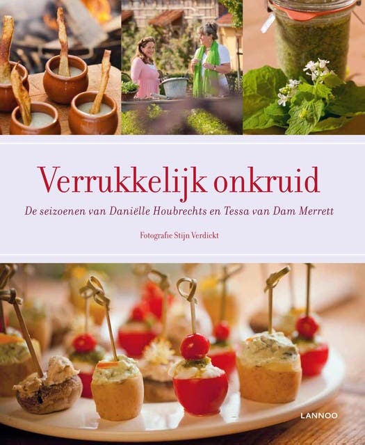 Verrukkelijk onkruid: de seizoenen van Danielle Houbrechts en Tessa van Dam Merett