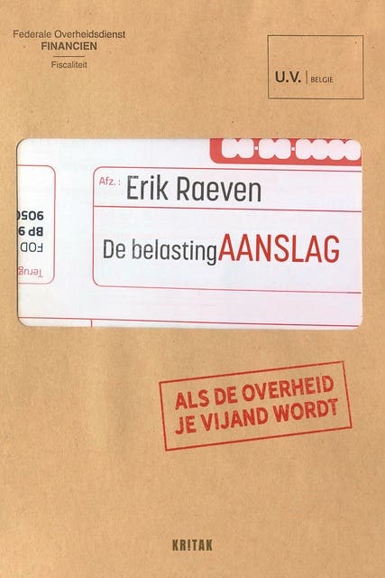 De belastingaanslag: Als de overheid je vijand wordt