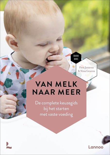 Van melk naar meer: De complete keuzegids bij het starten met vaste voeding