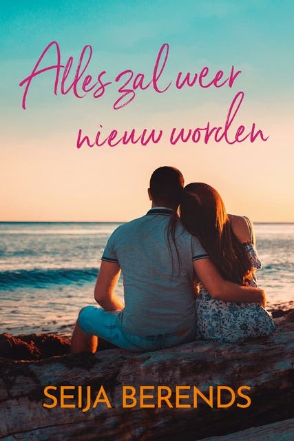 Alles zal weer nieuw worden