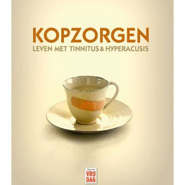 Kopzorgen: Leven met tinnitus & hyperacusis