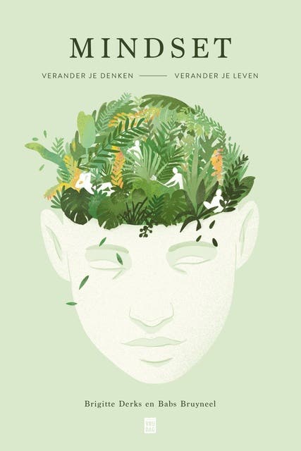 Mindset: Verander je leven, verander je denken