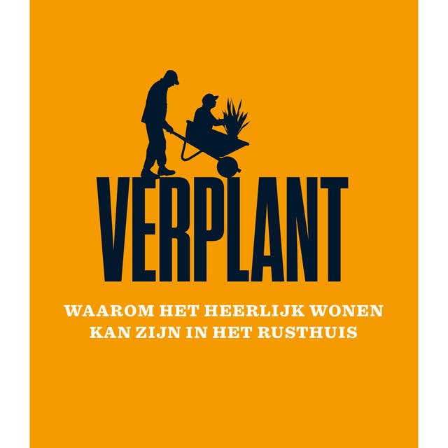 Verplant: Waarom het heerlijk wonen kan zijn in het woonzorgcentrum