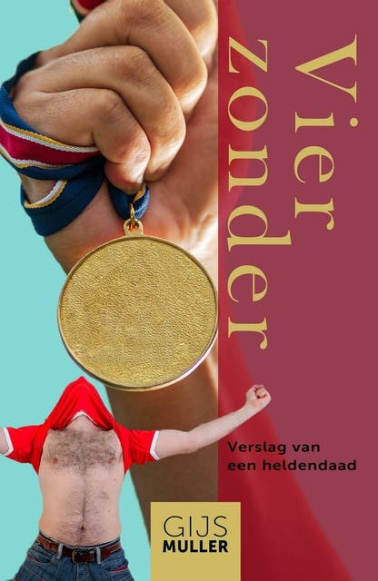 Vier zonder: Verslag van een heldendaad