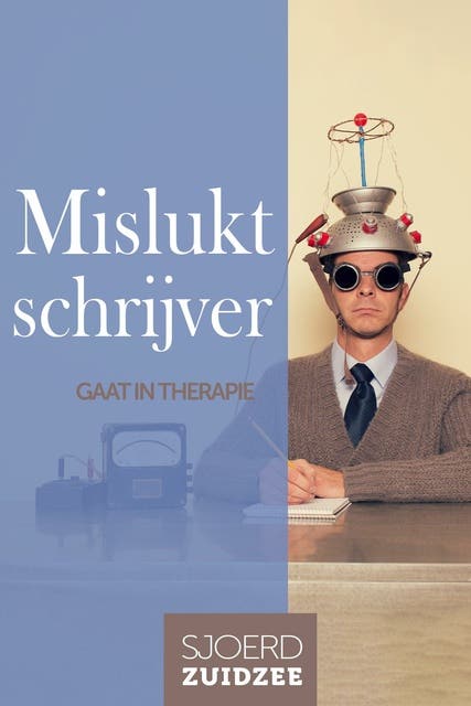 Mislukt schrijver: gaat in therapie