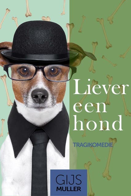 Liever een hond: tragikomedie