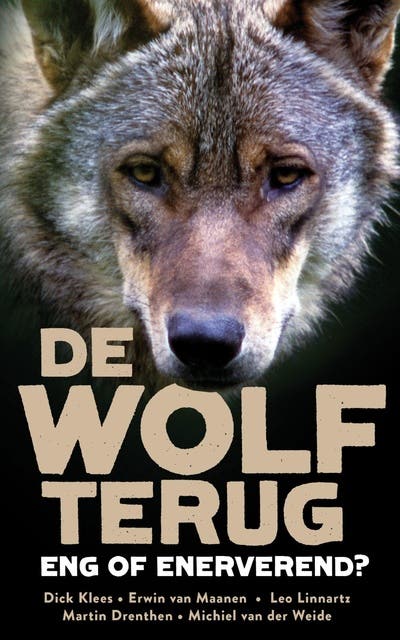 De wolf terug: eng of enerverend?