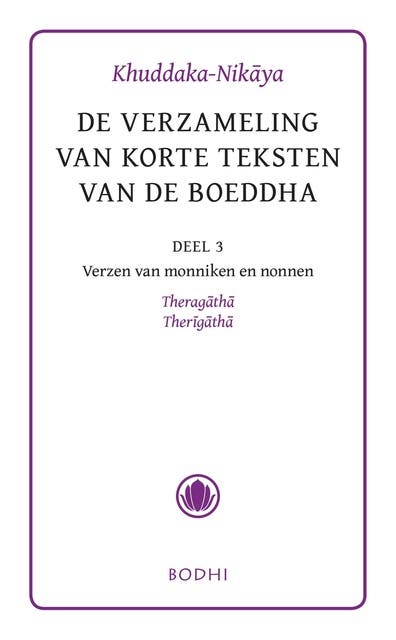 Khuddaka-Nikaya: De verzameling van korte teksten van de Boeddha