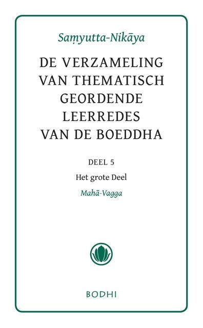 Samyutta-Nikaya: De verzameling van thematisch geordende leerredes van de Boeddha