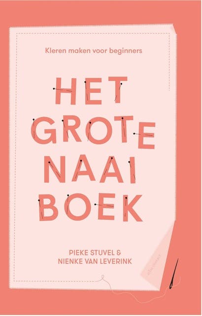 Het grote naaiboek: kleren maken voor beginners