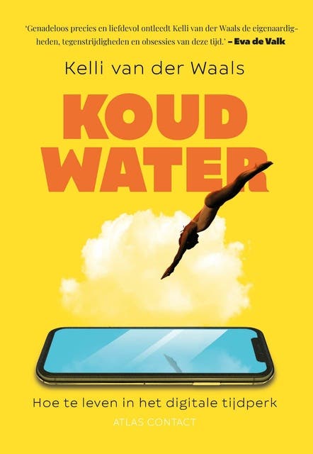 Koud water: hoe te leven in het digitale tijdperk