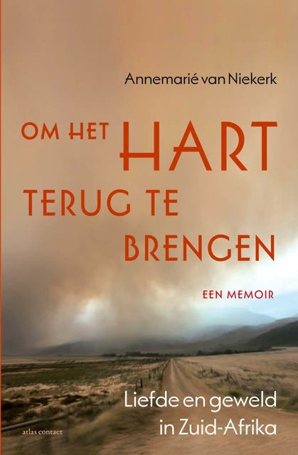 Om het hart terug te brengen: Liefde en geweld in Zuid-Afrika