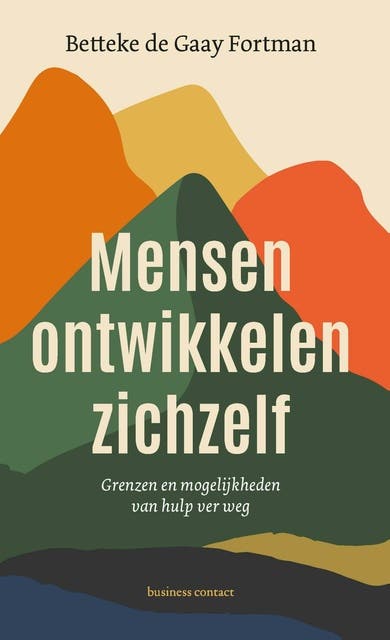 Mensen ontwikkelen zichzelf: Grenzen en mogelijkheden van hulp ver weg