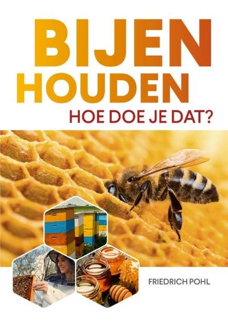 Bijenhouden: Hoe doe je dat?