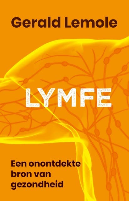 Lymfe: Een onontdekte bron van gezondheid