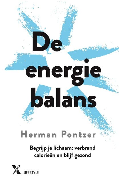 De energiebalans: Begrijp je lichaam: verbrand calorieën, val af en blijf gezond