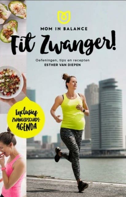 Fit zwanger: oefeningen, tips en recepten
