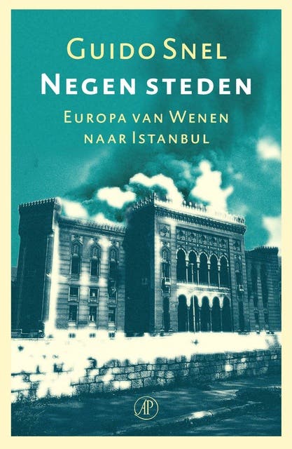 Negen steden: Europa van Wenen naar Istanbul
