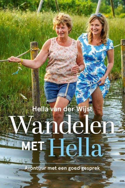 Wandelen met Hella: Avontuur met een goed gesprek