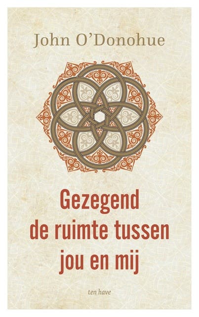Gezegend de ruimte tussen jou en mij: De mystieke wijsheid van de Kelten
