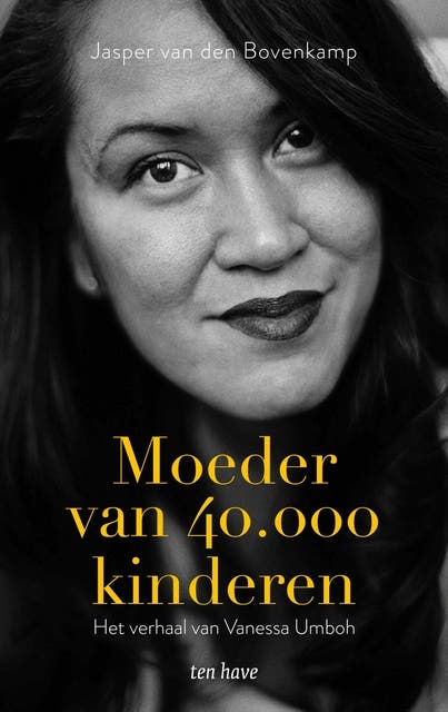 Moeder van 40.000 kinderen: Het verhaal van Vanessa Umboh