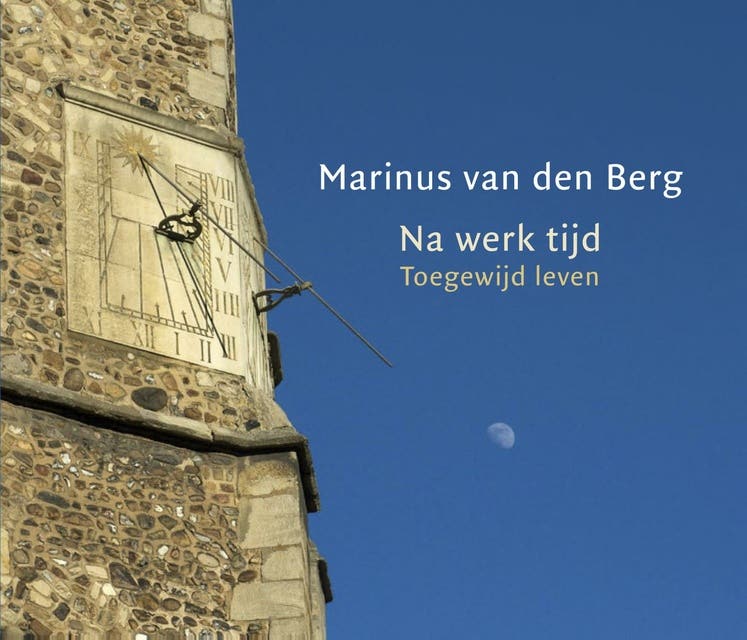 Na-werk-tijd: toegewijd leven
