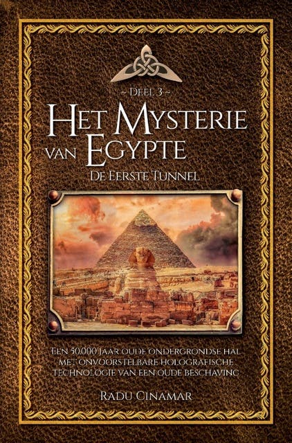 Het mysterie van Egypte: De eerste tunnel