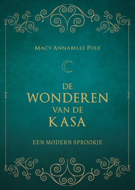 De Wonderen van de Kasa: Een modern sprookje