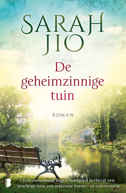 De geheimzinnige tuin: Een eeuwenoud Engels landgoed herbergt een prachtige tuin, een zeldzame bloem – en een mysterie…