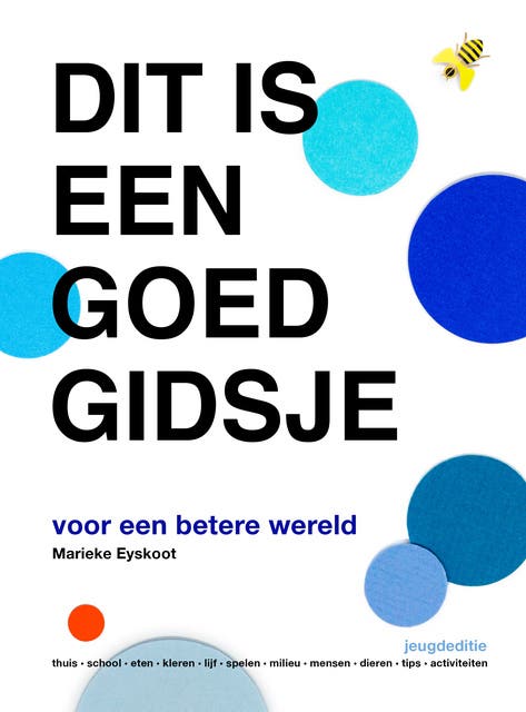 Dit is een goed gidsje: voor een betere wereld (jeugdeditie)